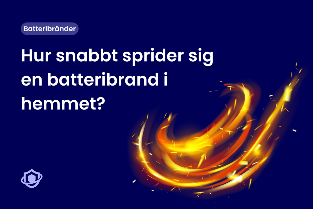 Hur snabbt sprider sig en batteribrand i hemmet?