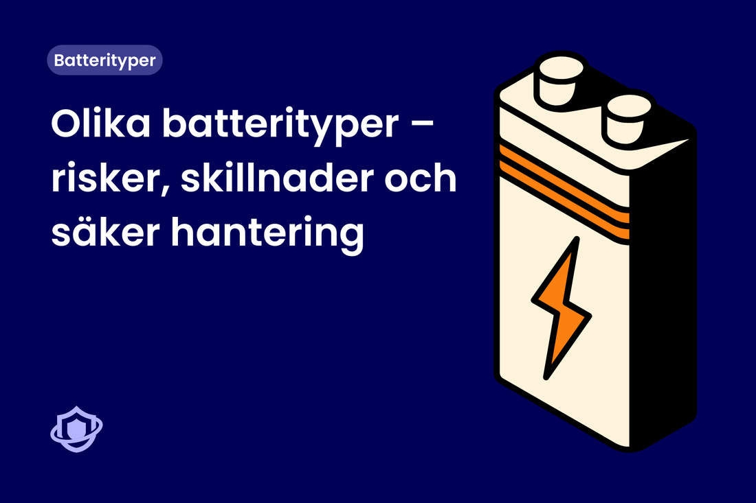 Olika batterityper – risker, skillnader och säker hantering